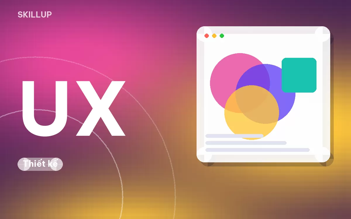UI/UX là gì? Khác nhau thế nào