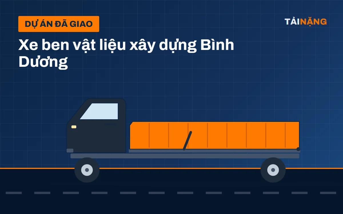 Đội xe ben 9 xe vận chuyển vật liệu xây dựng tại Bình Dương