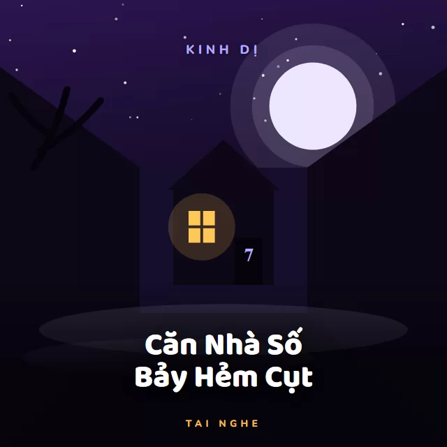 Bìa truyện audio Căn Nhà Số Bảy Hẻm Cụt