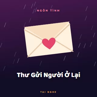 Bìa truyện audio Thư Gửi Người Ở Lại