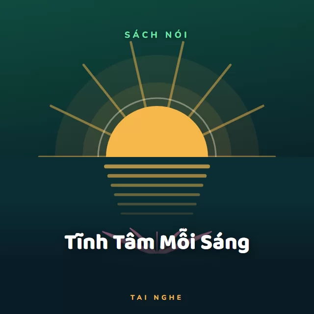 Bìa truyện audio Tĩnh Tâm Mỗi Sáng