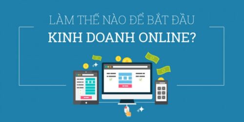 kinh nghiệm kinh doanh trực tuyến cho người khởi nghiệp